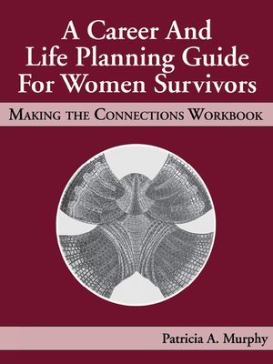 cover image of A Career and Life Planning Guide for Women Survivors
